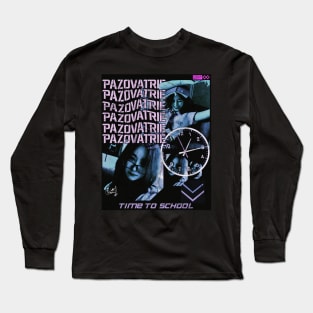 Pazovatrie: Time to school Long Sleeve T-Shirt